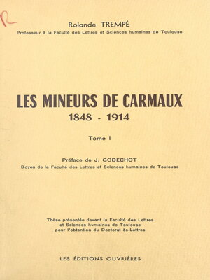 cover image of Les mineurs de Carmaux (1). 1848-1914